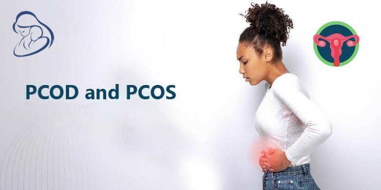 PCOS and PCOD: A Complete Guide for Patients